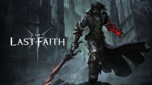 نقد و بررسی بازی The Last Faith