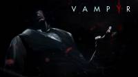 تریلر جدید بازی خون آشامی Vampyr